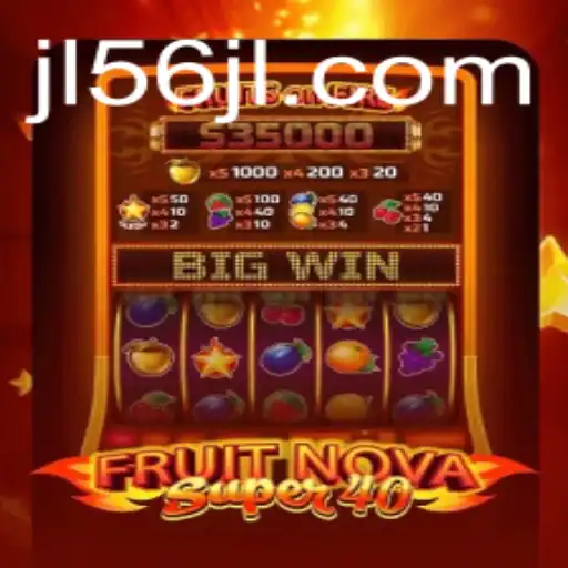 Exploring the Thrills of FruitNovaSuper40: A Modern Gaming Experience